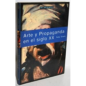 Imagen del vendedor de ARTE Y PROPAGANDA EN EL SIGLO XX a la venta por Librera Salamb