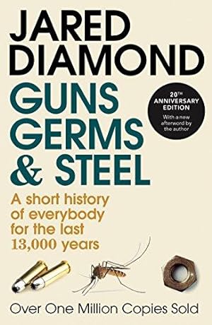 Imagen del vendedor de Guns, Germs and Steel: A short history of everybody for the last 13,000 years a la venta por WeBuyBooks