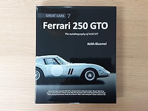 Seller image for Ferrari 250 GTO: The autobiography of 4153 GT : (Great Cars 7) for sale by Roadster Motoring Books