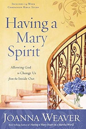 Bild des Verkufers fr Having a Mary Spirit: Allowing God to Change Us from the Inside Out zum Verkauf von WeBuyBooks