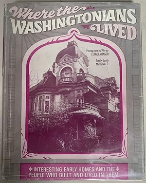 Seller image for Where the Washingtonians Lived for sale by Chaparral Books