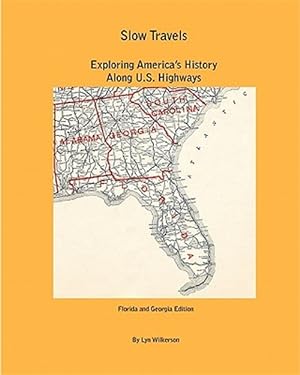 Seller image for Slow Travels : Florida and Georgia for sale by GreatBookPrices