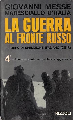 Immagine del venditore per La guerra al fronte Russo Il Corpo di spedizione italiano (CSIR) venduto da MULTI BOOK