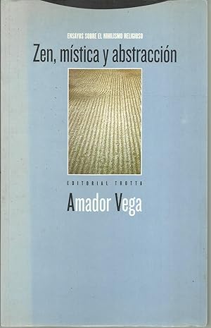 Seller image for Zen, mstica y abstraccin: Ensayos sobre el nihilismo religioso (Estructuras y Procesos. Religin) (Spanish Edition) for sale by TU LIBRO DE OCASION