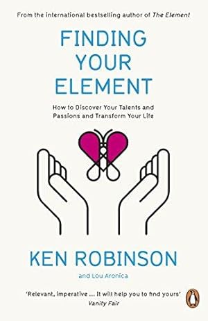 Imagen del vendedor de Finding Your Element: How to Discover Your Talents and Passions and Transform Your Life a la venta por WeBuyBooks 2