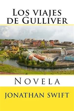 Imagen del vendedor de Los viajes de Gulliver /Gulliver's Travels : Novela -Language: spanish a la venta por GreatBookPrices