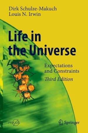 Seller image for Life in the Universe : Expectations and Constraints for sale by GreatBookPrices