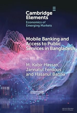 Imagen del vendedor de Mobile Banking and Access to Public Services in Bangladesh : Influencing Issues and Factors a la venta por GreatBookPrices