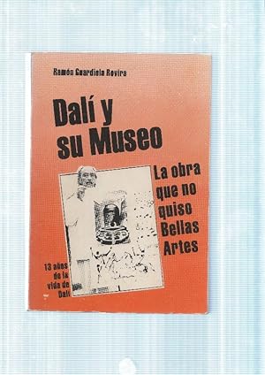 Imagen del vendedor de Dali y su museo. La obra que no quiso Bellas Artes. 1 aos de la vida de Dali a la venta por El Boletin