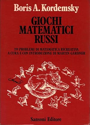 Seller image for Giochi matematici russi 359 problemi di matematica ricreativa for sale by Di Mano in Mano Soc. Coop