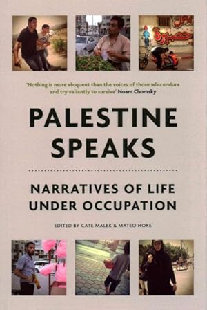 Imagen del vendedor de Palestine Speaks : Narratives of Life Under Occupation a la venta por GreatBookPricesUK