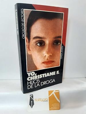 Imagen del vendedor de YO, CHRISTIANE F. HIJOS DE LA DROGA a la venta por Librera Kattigara