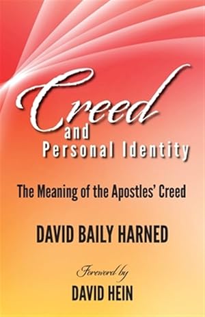 Seller image for Creed and Personal Identity : The Meaning of the Apostles' Creed for sale by GreatBookPrices