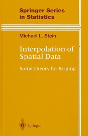 Seller image for Interpolation of Spatial Data : Some Theory for Kriging for sale by GreatBookPricesUK