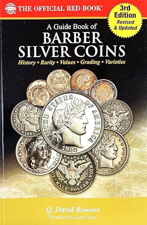 A GUIDE BOOK OF BARBER SILVER COINS