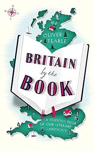 Image du vendeur pour Britain by the Book: A Curious Tour of Our Literary Landscape mis en vente par WeBuyBooks