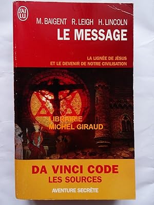 Seller image for L'nigme sacre 2 Le message La Ligne de Jsus et Le Devenir de notre Civilisation for sale by Librairie Michel Giraud