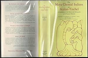 Image du vendeur pour The Maya Chontal Indians of Acalan-Tixchel: A contribution to the History and Ethnography of the Yucatan Peninsua mis en vente par The Book Collector, Inc. ABAA, ILAB