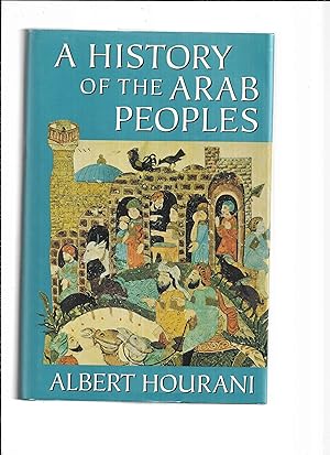 A HISTORY OF THE ARAB PEOPLES.