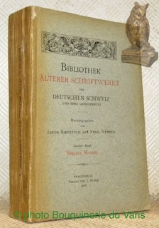 Immagine del venditore per Bibliothek Alterer Schriftwerke der deutschen Schweiz und ihres Grenzgebietes. Zweiter Band: Niklaus Manuel. venduto da Bouquinerie du Varis