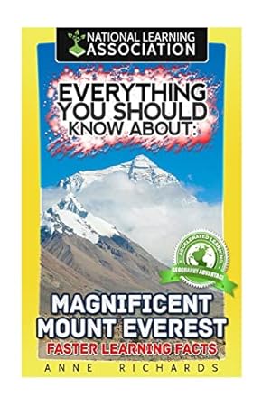 Bild des Verkufers fr Everything You Should Know About: Magnificent Mount Everest: Faster Learning Facts zum Verkauf von WeBuyBooks 2
