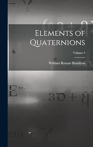 Bild des Verkufers fr Elements of Quaternions Volume 2 zum Verkauf von moluna