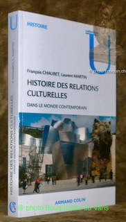 Image du vendeur pour Histoire des relations culturelles dans le monde contemporain. Collection Histoire U. mis en vente par Bouquinerie du Varis