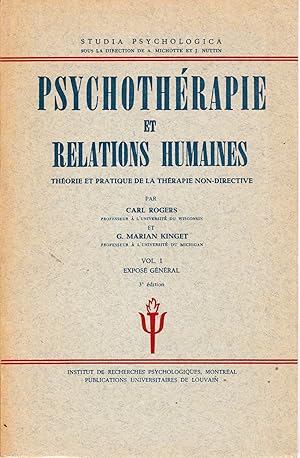 Bild des Verkufers fr Psychothrapie et relations humaines. Thorie et pratique de la thrapie non-directive. Volume I: Expos gnral. zum Verkauf von Librairie  la bonne occasion