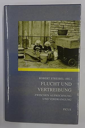 Bild des Verkufers fr Flucht und Vertreibung. Zwischen Aufrechnung und Verdrngung. zum Verkauf von Der Buchfreund