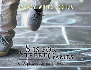 Bild des Verkufers fr S is for Street Games: An Alphabet Rhyming Book zum Verkauf von moluna