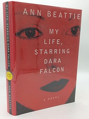 MY LIFE, STARRING DARA FALCON: A Novel