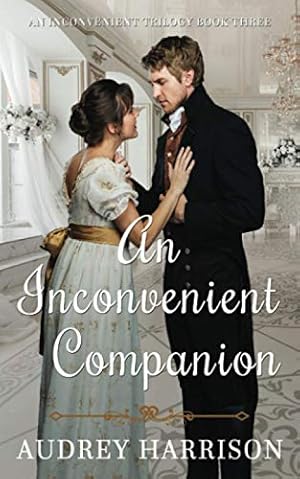 Seller image for An Inconvenient Companion: A Romantic Regency Saga for sale by WeBuyBooks 2