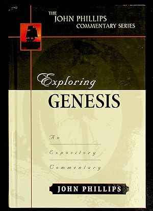 Seller image for Exploring Genesis (John Phillips Commentary Series) (The John Phillips Commentary Series) for sale by Shopbookaholic Inc