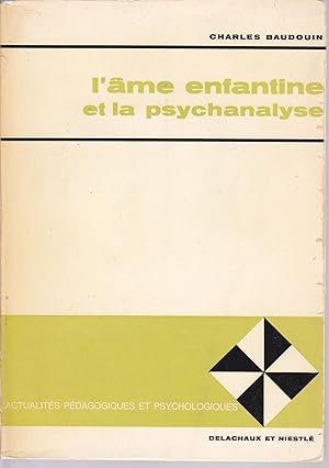 L'âme enfantine et la psychanalyse.