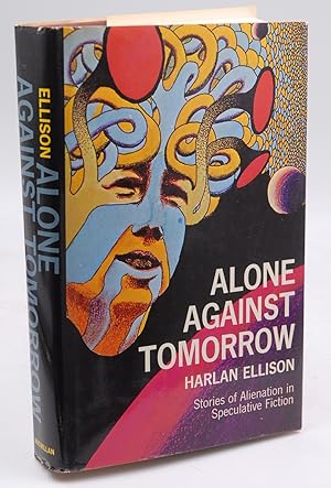 Imagen del vendedor de Alone Against Tomorrow: Stories of Alienation in Speculative Fiction a la venta por Chris Korczak, Bookseller, IOBA