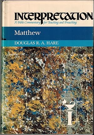 Seller image for Matthew - Interpretation, A Bible Commentary for Teaching and Preaching for sale by UHR Books