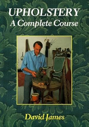 Immagine del venditore per Upholstery: A Complete Course venduto da WeBuyBooks