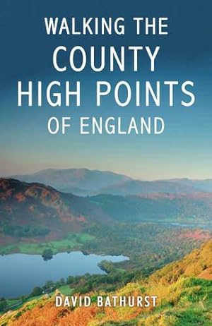 Bild des Verkufers fr Walking the County High Points of England zum Verkauf von WeBuyBooks