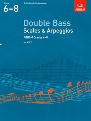 Immagine del venditore per Grades 6-8 (Scales and Arpeggios for Double Bass) venduto da WeBuyBooks