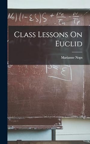 Seller image for Class Lessons On Euclid for sale by moluna