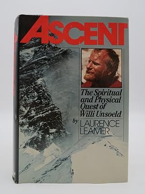 Imagen del vendedor de ASCENT The Spiritual and Physical Quest of Willi Unsoeld a la venta por Sage Rare & Collectible Books, IOBA