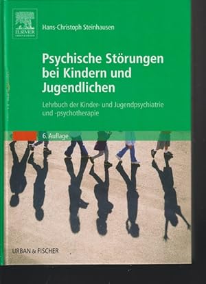 Bild des Verkufers fr Psychische Strungen bei Kindern und Jugendlichen. Lehrbuch der Kinder- und Jugendpsychiatrie und - Psychotherapie. zum Verkauf von Ant. Abrechnungs- und Forstservice ISHGW