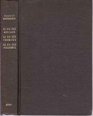La vie des abeilles - La vie des termites - La vie des fourmis.