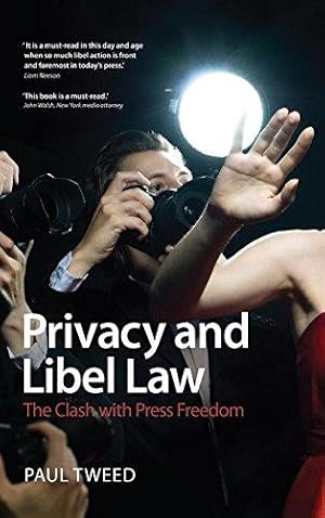 Imagen del vendedor de The Privacy and Libel Law: The Clash with Press Freedom a la venta por WeBuyBooks