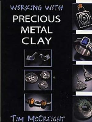 Image du vendeur pour Working with Precious Metal Clay (Jewellery Handbooks) mis en vente par WeBuyBooks