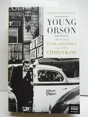 Seller image for Young Orson: The Years of Luck and Genius on the Path to Citizen Kane for sale by Imperial Books and Collectibles