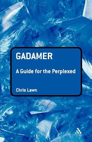 Bild des Verkufers fr Gadamer: A Guide for the Perplexed (Guides for the Perplexed) zum Verkauf von WeBuyBooks