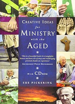 Bild des Verkufers fr Creative Ideas for Ministry with the Aged: Liturgies, prayers and resources zum Verkauf von WeBuyBooks