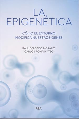 Seller image for LA EPIGENTICA. CMO EL ENTORNO MODIFICA NUESTROS GENES for sale by LIBRERIA TORMOS