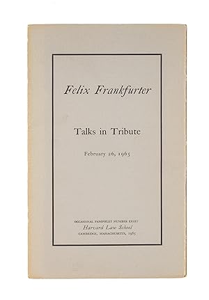 Bild des Verkufers fr Felix Frankfurter, Talks in Tribute February 26, 1965 zum Verkauf von The Lawbook Exchange, Ltd., ABAA  ILAB